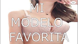 MI MODELO FAVORITAASMR ESPAÑOL