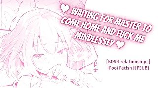 ♥ Waiting On My Knees For Master To Come Home And Fuck Me Mindlessly ♥ [FSUB] [Sloppy Whiny Blowjob]