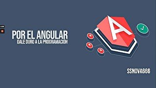 POR EL ANGULAR - Primer proyecto Angular