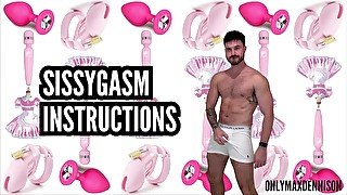 Sissygasm instructions