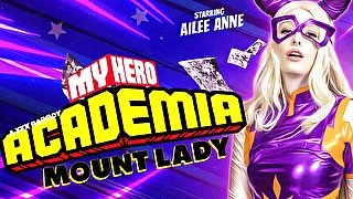 My Hero Academia: Mount Lady (a Xxx Parody) With Ailee Anne