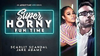 Scarlit Scandal & Jake Adams - Super Horny Fun Time