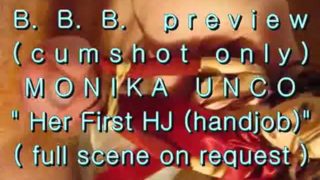 B.B.B. preview: Monika Unco's "1st HJ"(cumshot only)WMV withSloMo