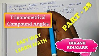 Compound Angles Math Slove By Bikash Educare Episode 28