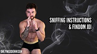 Sniffing instructions and findom joi