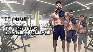 Giant growth - Gym stranger grows as he trains & degrades you