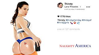 Thirsty - featuring Lana Rhoades