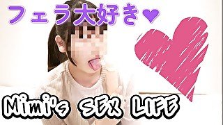 Mimi's SEX LIFE おちんぽみたらすぐに咥えて唾液でベチョベチョになるまで舐めちゃう❤️