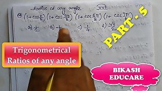 Trigonometrical Ratios of any angle Math Slove By Bikash Educare Episode 5