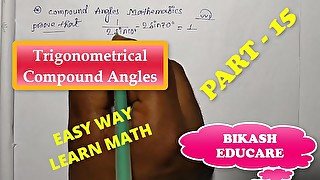 Compound Angles Math Slove By Bikash Educare Episode 15