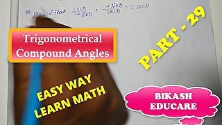 Compound Angles Math Slove By Bikash Educare Episode 29