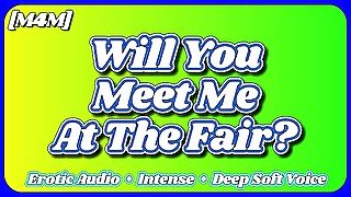 [M4M] Will You Meet Me At The Fair? [Erotic Audio ASMR] [Deep Soft Soothing Sexy Voice] [Moans]