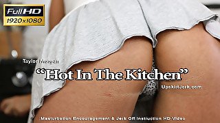 Taylor Morgan "Hot In The Kitchen" - UpskirtJerk