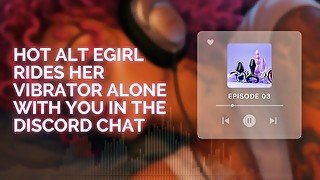 Hot E-Girl Rides Her Vibrator Alone With You in the Discord Chat [F4M Audio] [E-Girl] [Discord]