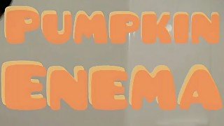 Vol.3 pumpkin enema