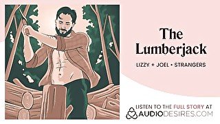 Fucked by a lumberjack in the woods (audio) (alpha male) (strangers to lovers)