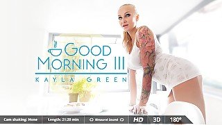 Juan Lucho Kayla Green in Good Morning - VirtualRealPorn