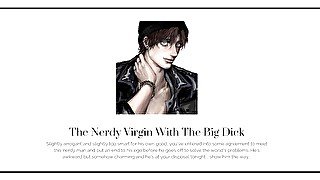 The Nerdy Virgin Fucks You With His BIG dick - AUDIO for women