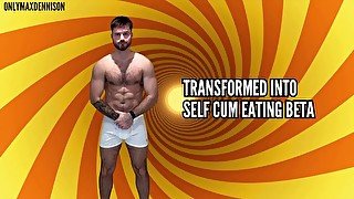 Transformed into self cum eating beta