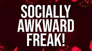 Socially Awkward Freak Affirmations