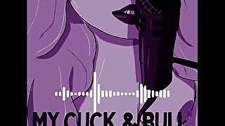 My Cuck and Bull  Audio Erotica  Cuckold  Hotwife  Daddy