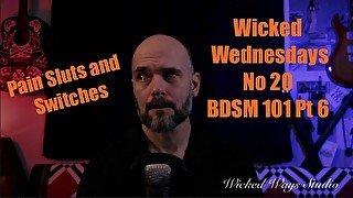 Wicked Wednesdays No 20 BDSM 101 Pain Sluts and Switches