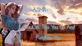 ASMR CowGirl Ties You Up And Puni**es You [F4M/Binaural]