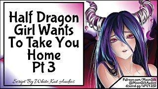 Half Dragon Wants To Take You Home Pt 3