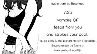 Audio Sample: Vampire Girlfriend Feeds From You While She Strokes Your Cock/Handjob