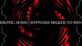 [Erotic Audio] Hypnosis Milked to HFO [Light FemDom]