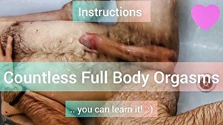 Instructions: Countless Full Body Orgasms! How to direct your energy for limitless sexual bliss!