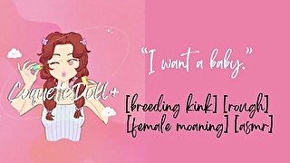 I want a baby, Daddy. [breeding kink] [rough] [asmr girlfriend]