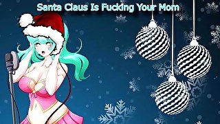 Santa Claus Is Fucking Your Mom Santa Claus Is Coming To Town Parody Cover