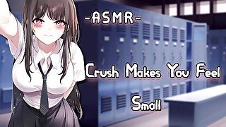 [ASMR] Crush Makes You Feel Small {PT2}