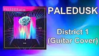 PALEDUSK - "District 1" Guitar Cover