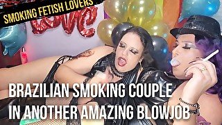 Brazilian smoking couple in another amazing blowjob