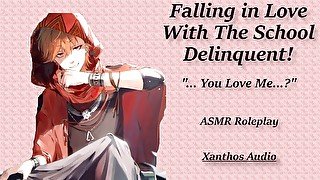 Falling in Love with the School Delinquent!(M4F)(ASMR)(Confrontation)(Friends To Lovers)(Bad Boy