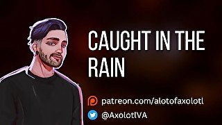 [M4F] Caught In The Rain  Mdom Boyfriend Experience ASMR Erotic Audio Roleplay