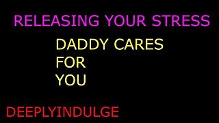 DADDY TAKES CARE OF ALL YOUR TROUBLES AND YOU TAKE CARE OF HIM (AUDIO ROLEPLAY)