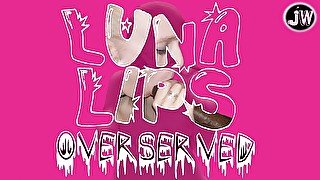 Overserved (Jamie Wolf + Luna Lips)