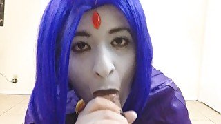 Raven Sucks On A Juicy Cock ( Teen Titans Cosplay )