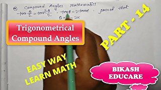 Compound Angles Math Slove By Bikash Educare Episode 14