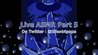 Live ASMR part 7 8/3/20