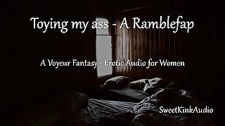 [M4A] Toying my ass - A Ramblefap - Erotic Audio