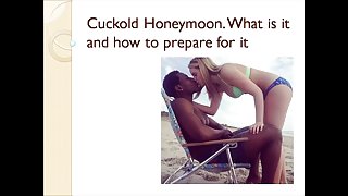 Cuckold Honeymoon. What is it and how to prepare for it.