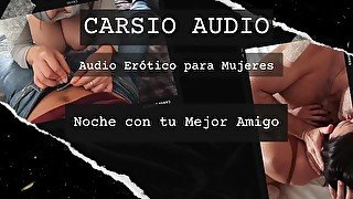 "Noche con tu Mejor Amigo" - AUDIO Erótico para Mujer [Mejores amigos] [Voz Masculina] [ASMR] [BFF