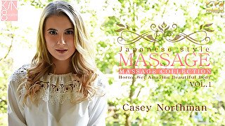 Japanese Style Massage Horny Wet Amazing Beautiful Body Vol1 - Casey Northman - Kin8tengoku