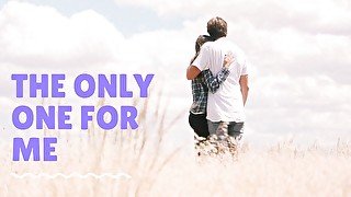 The Only One For Me (Hot and Romantic Audio)