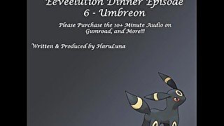 FULL AUDIO FOUND ON GUMROAD - Eeveelution Dinner Episode 6