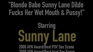 Blonde Babe Sunny Lane Dildo Fucks Her Wet Mouth & Pussy!